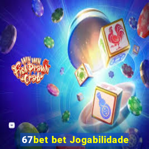 67bet bet Jogabilidade